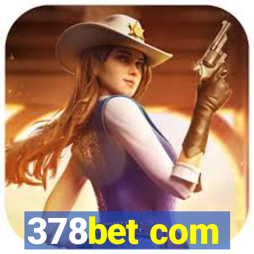 378bet com